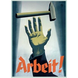 Plakat „Arbeit!"