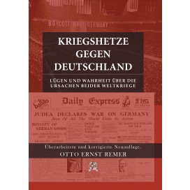 Remer, Otto Ernst: Kriegshetze gegen Deutschland