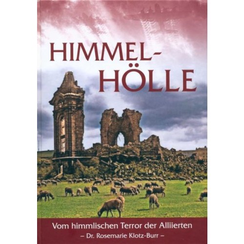 Klotz-Burr, Dr. Rosemarie: Himmel-Hölle