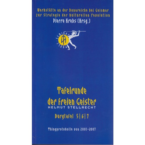 Krebs, Pierre (Hrsg.): Tafelrunde der freien Geister. Burgtafel 5-7