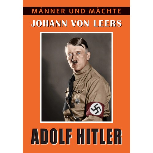 Leers, Dr. Johann von: Adolf Hitler – Der Mann und sein Werk