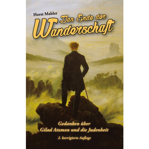 Mahler, Horst: Das Ende der Wanderschaft
