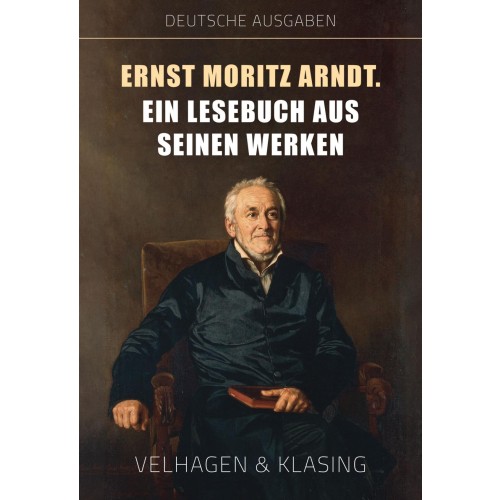 Richter, Dr. Otto (Bearbeiter): Ernst Moritz Arndt
