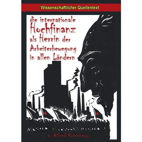 Rosenberg, Alfred: Die internationale Hochfinanz