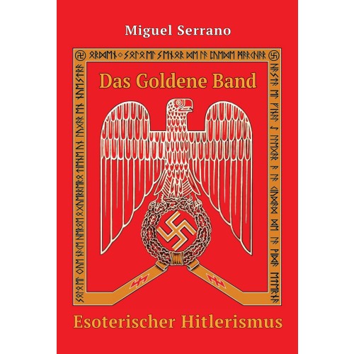 Serrano, Miguel: Das Goldene Band