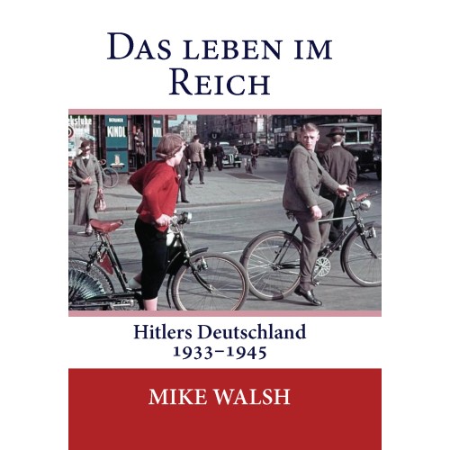 Walsh, Michael: Das Leben im Reich